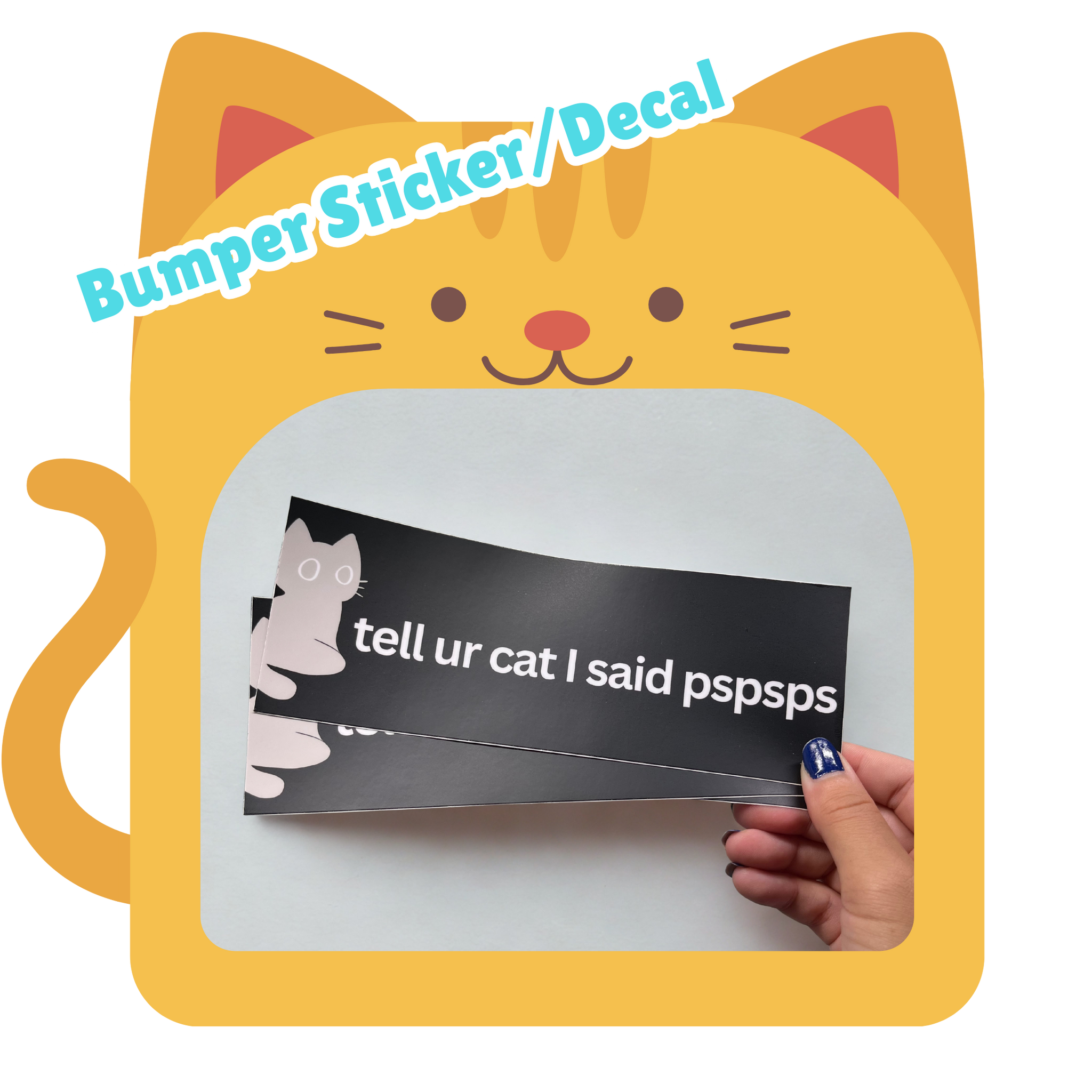 Tell Ur Cat I Said Pspsps